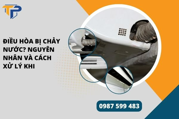 Điều hòa bị chảy nước