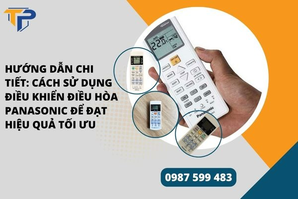 Cách sử dụng điều khiển điều hòa panasonic