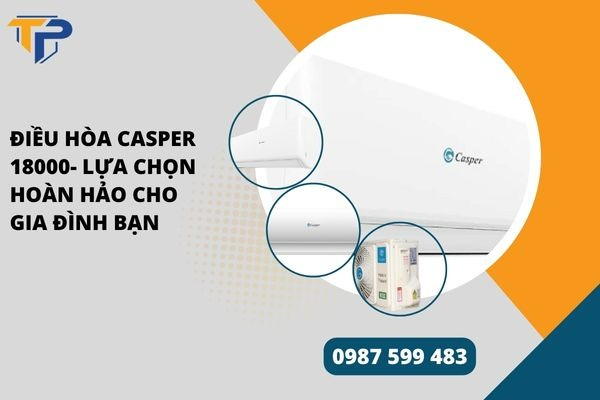 Điều hòa casper 18000