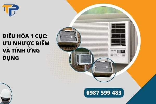 Điều hòa 1 cục