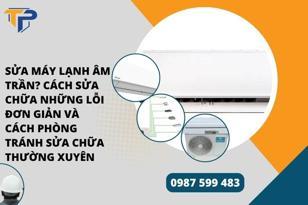 Sửa máy lạnh âm trần