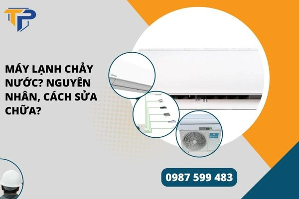 Máy lạnh chảy nước