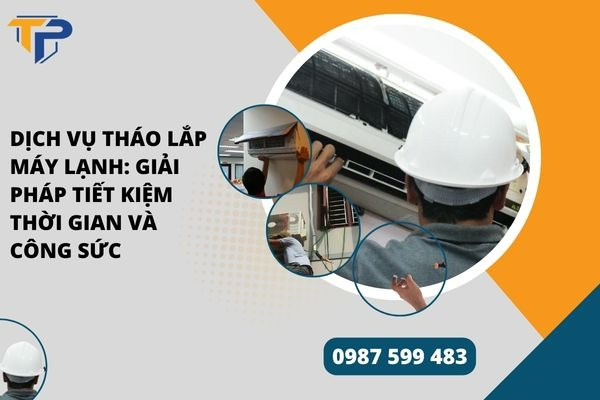Dịch vụ tháo lắp máy lạnh