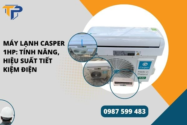 Máy lạnh casper 1hp