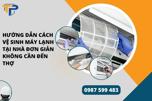 Cách vệ sinh máy lạnh